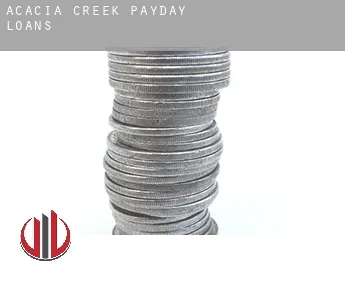 Acacia Creek  payday loans