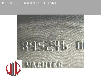 Borki  personal loans