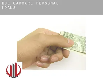 Due Carrare  personal loans
