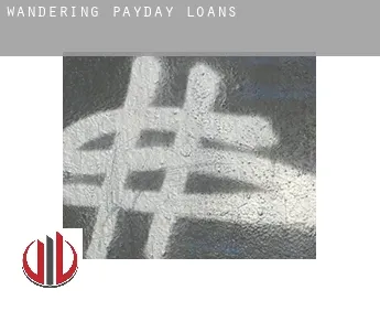 Wandering  payday loans