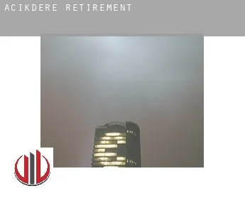 Açıkdere  retirement