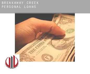 Breakaway Creek  personal loans