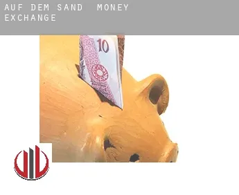 Auf dem Sand  money exchange