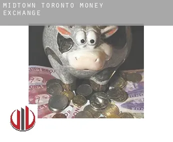 Midtown Toronto  money exchange