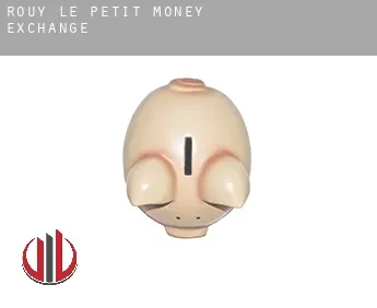 Rouy-le-Petit  money exchange