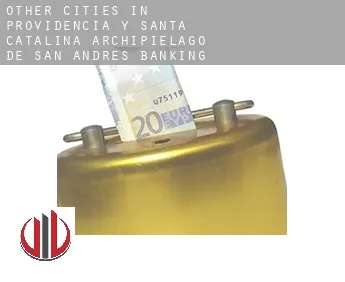 Other cities in Providencia y Santa Catalina, Archipielago de San Andres  banking