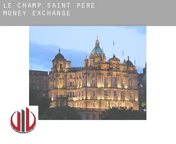 Le Champ-Saint-Père  money exchange