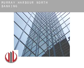 Murray Harbour North  banking