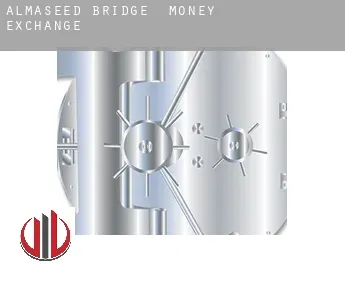 Almaseed Bridge  money exchange