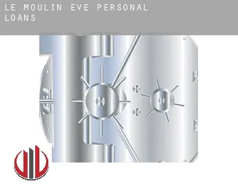 Le Moulin-Eve  personal loans