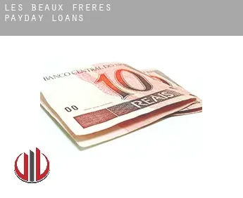 Les Beaux Frères  payday loans