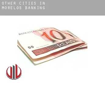 Other cities in Morelos  banking