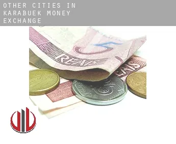 Other cities in Karabuek  money exchange