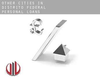 Other cities in Distrito Federal  personal loans