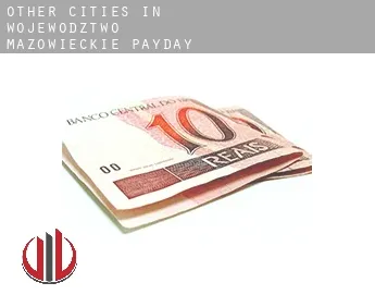 Other cities in Wojewodztwo Mazowieckie  payday loans